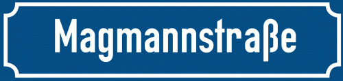 Straßenschild Magmannstraße