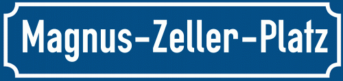 Straßenschild Magnus-Zeller-Platz