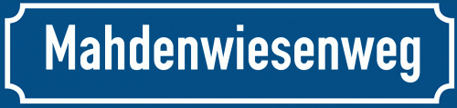 Straßenschild Mahdenwiesenweg