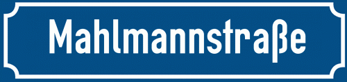 Straßenschild Mahlmannstraße zum kostenlosen Download