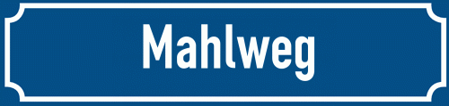 Straßenschild Mahlweg