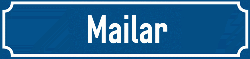 Straßenschild Mailar