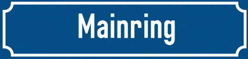 Straßenschild Mainring