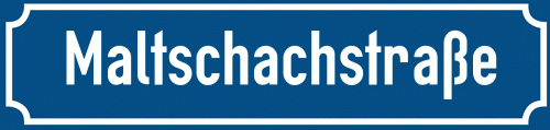 Straßenschild Maltschachstraße