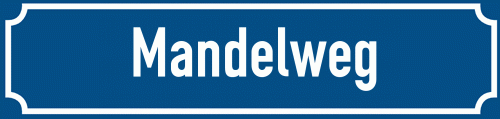 Straßenschild Mandelweg
