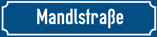 Straßenschild Mandlstraße