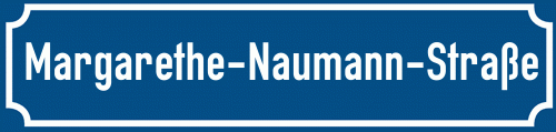 Straßenschild Margarethe-Naumann-Straße