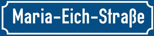 Straßenschild Maria-Eich-Straße