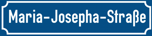 Straßenschild Maria-Josepha-Straße