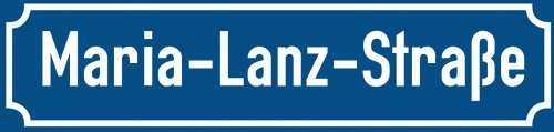 Straßenschild Maria-Lanz-Straße