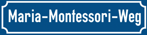 Straßenschild Maria-Montessori-Weg