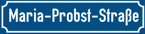 Straßenschild Maria-Probst-Straße