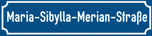 Straßenschild Maria-Sibylla-Merian-Straße