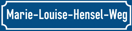 Straßenschild Marie-Louise-Hensel-Weg