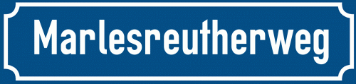 Straßenschild Marlesreutherweg