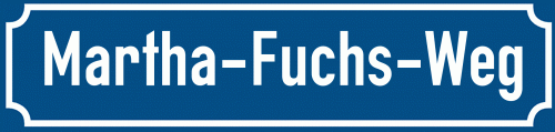 Straßenschild Martha-Fuchs-Weg
