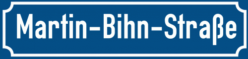 Straßenschild Martin-Bihn-Straße