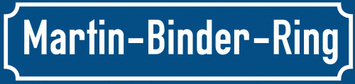 Straßenschild Martin-Binder-Ring