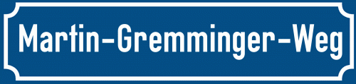 Straßenschild Martin-Gremminger-Weg