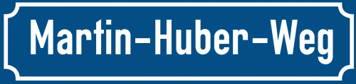 Straßenschild Martin-Huber-Weg zum kostenlosen Download