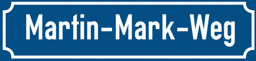 Straßenschild Martin-Mark-Weg