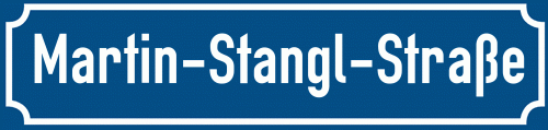 Straßenschild Martin-Stangl-Straße