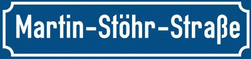 Straßenschild Martin-Stöhr-Straße