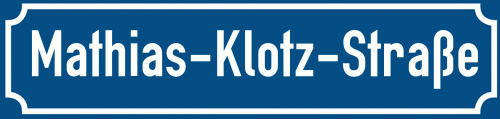 Straßenschild Mathias-Klotz-Straße