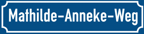 Straßenschild Mathilde-Anneke-Weg