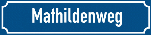 Straßenschild Mathildenweg zum kostenlosen Download