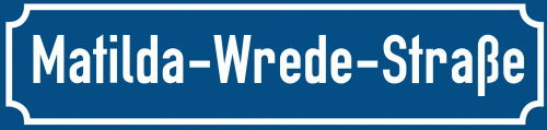 Straßenschild Matilda-Wrede-Straße