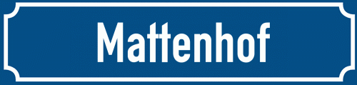 Straßenschild Mattenhof