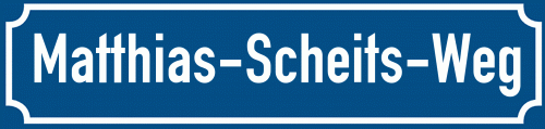 Straßenschild Matthias-Scheits-Weg