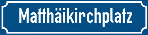 Straßenschild Matthäikirchplatz zum kostenlosen Download
