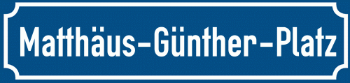 Straßenschild Matthäus-Günther-Platz zum kostenlosen Download