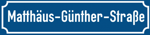 Straßenschild Matthäus-Günther-Straße zum kostenlosen Download