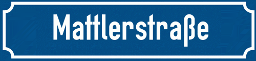 Straßenschild Mattlerstraße