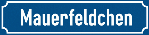 Straßenschild Mauerfeldchen zum kostenlosen Download