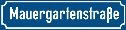 Straßenschild Mauergartenstraße zum kostenlosen Download