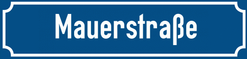 Straßenschild Mauerstraße zum kostenlosen Download