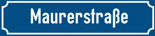 Straßenschild Maurerstraße