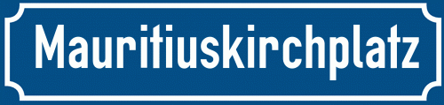 Straßenschild Mauritiuskirchplatz zum kostenlosen Download
