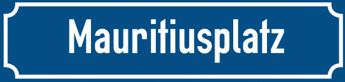 Straßenschild Mauritiusplatz