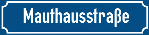 Straßenschild Mauthausstraße