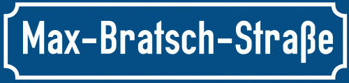 Straßenschild Max-Bratsch-Straße