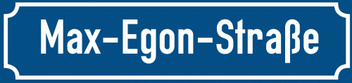 Straßenschild Max-Egon-Straße zum kostenlosen Download