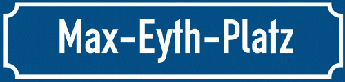 Straßenschild Max-Eyth-Platz zum kostenlosen Download