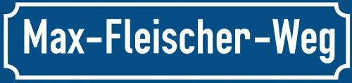 Straßenschild Max-Fleischer-Weg