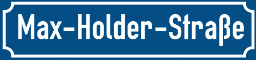 Straßenschild Max-Holder-Straße zum kostenlosen Download
