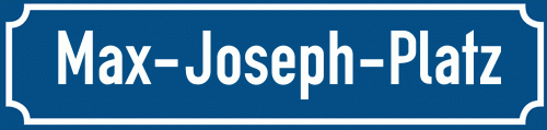 Straßenschild Max-Joseph-Platz